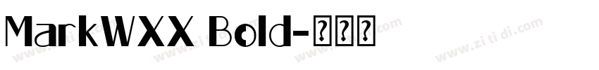 MarkWXX Bold字体转换
